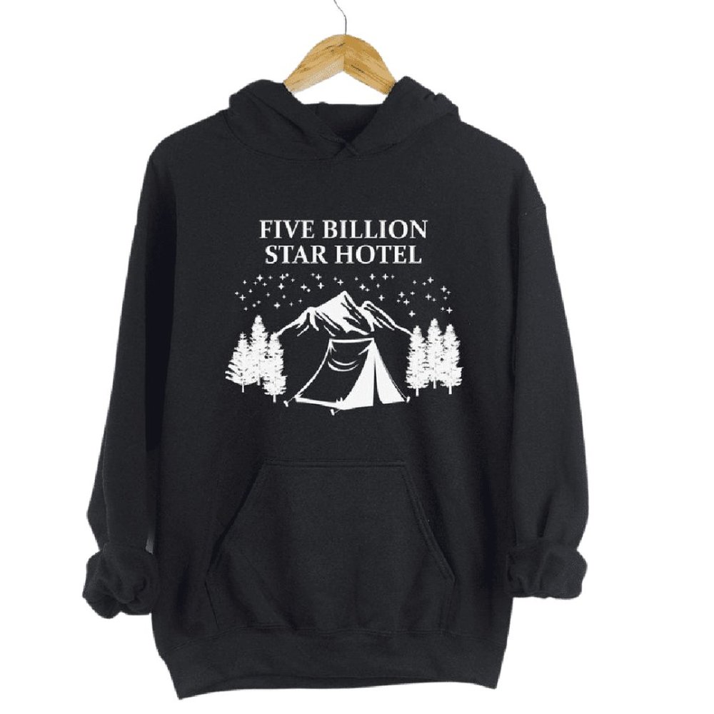 Eco-Friendly 5 Billion Star Hotel Comfy and Cozy Sweatshirt Hoodie